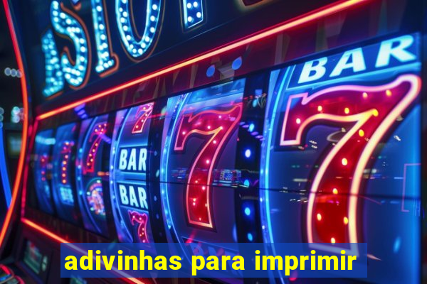 adivinhas para imprimir